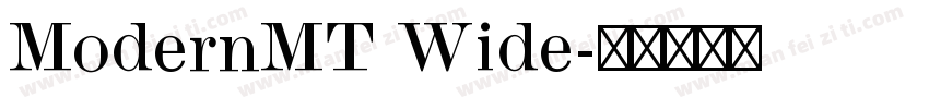 ModernMT Wide字体转换